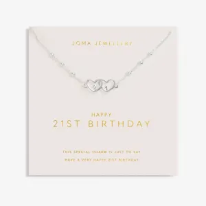 Joma Forever Yours Happy 21st Birthday Silver Necklace